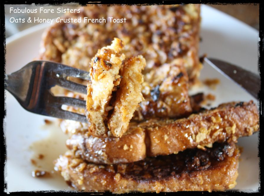 Oats & Honey Crusted French Toast