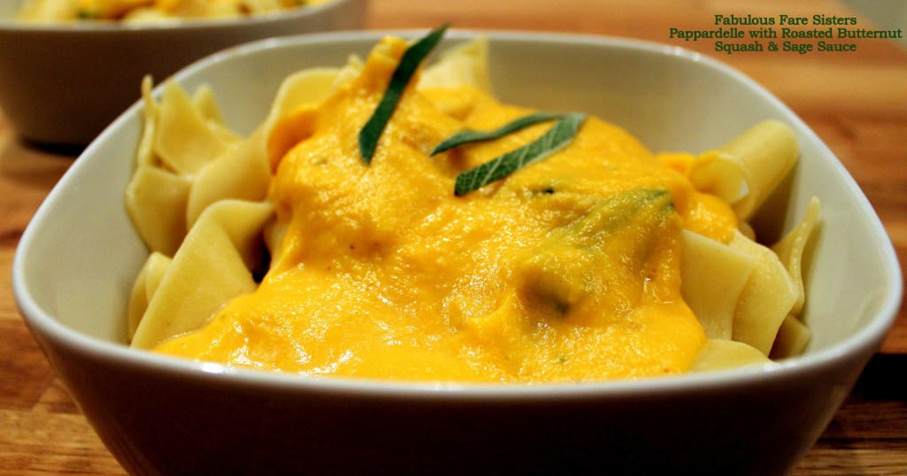 Pappardelle with Roasted Butternut Squash & Sage Sauce