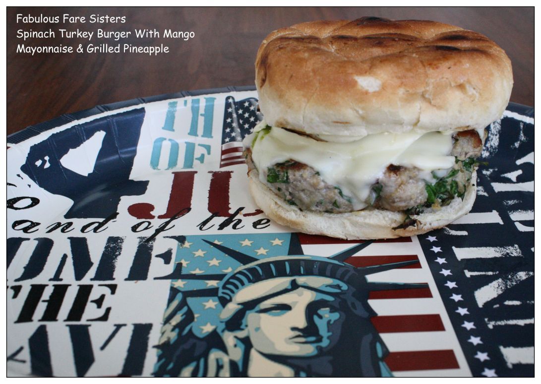 Spinach Turkey Burger With Mango Mayonnaise & Grilled Pineapple