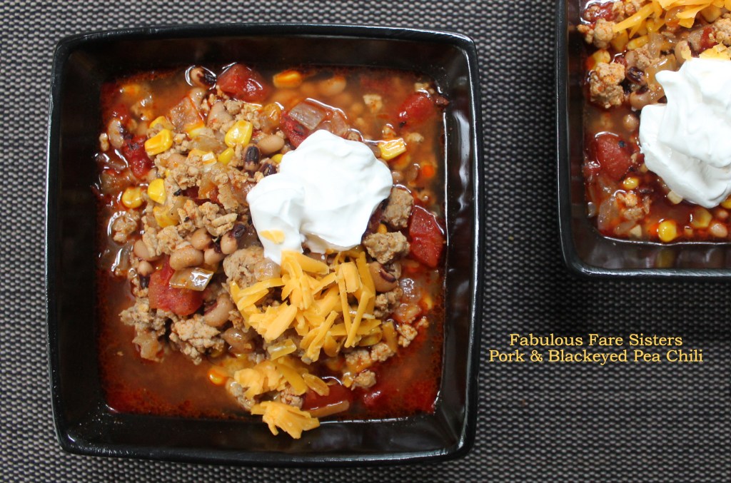 Pork & Blackeyed Pea Chili/Fabulous Fare Sisters