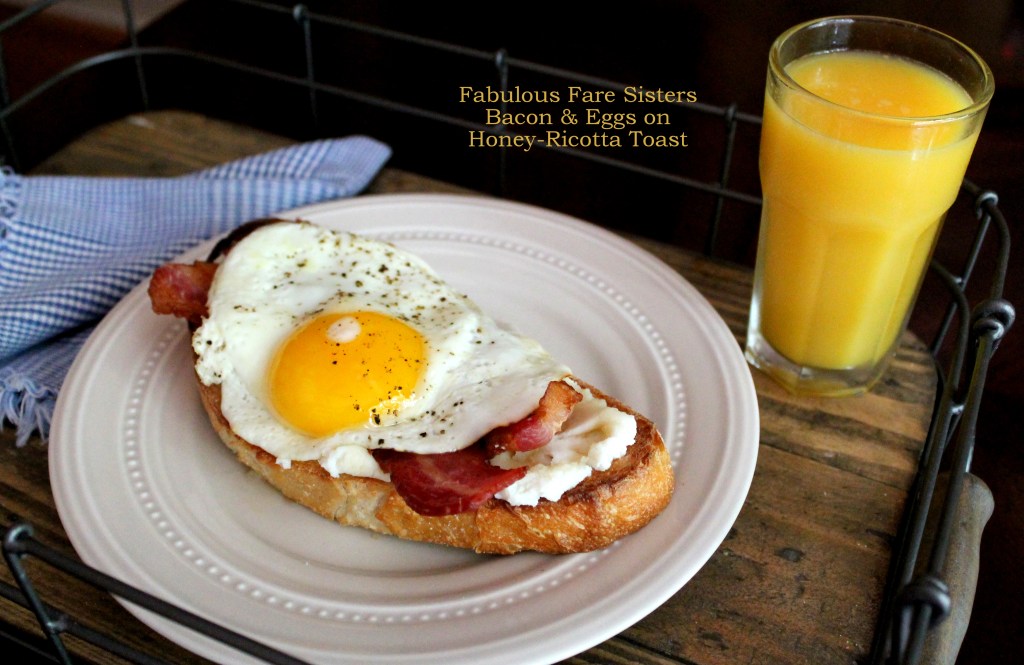 Bacon & Eggs on Honey-Ricotta Toast