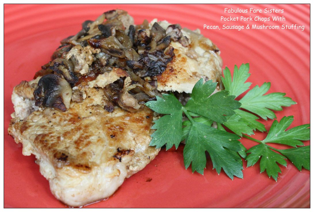 pocket-pork-chops-with-pecan-sausage-mushroom-stuffing