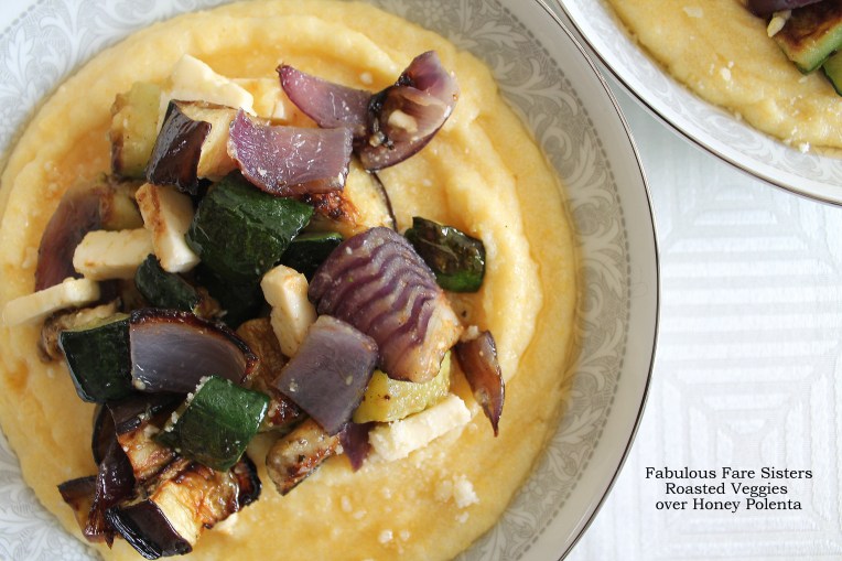 Roasted Veggies over Honey Polenta