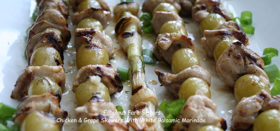 Chicken & Grape Skewers With White Balsamic Marinade