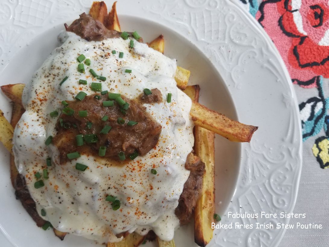 Baked Fries Irish Stew Poutine