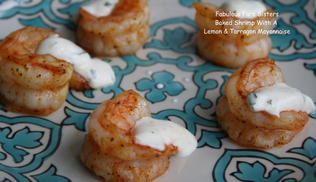Baked Shrimp With A Lemon & Tarragon Mayonnaise 1