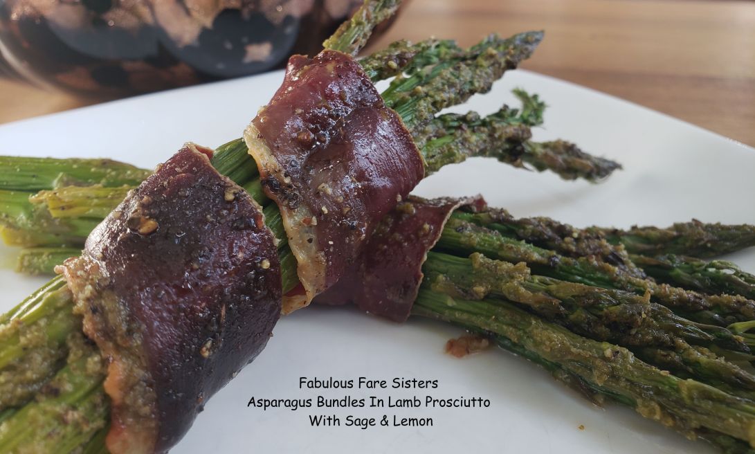 Asparagus Bundles In Lamb Prosciutto With Sage &amp; Lemon